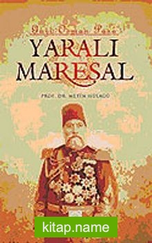 Yaralı Mareşal (Gazi Osman Paşa)