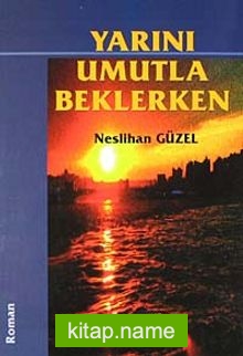 Yarını Umutla Beklerken