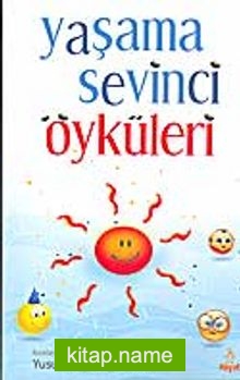 Yaşama Sevinci Öyküleri