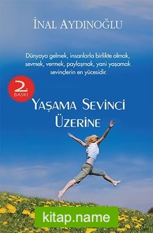 Yaşama Sevinci Üzerine