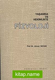 Yaşamda ve Hekimlikte Fizyoloji