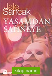 Yaşamdan Sahneye