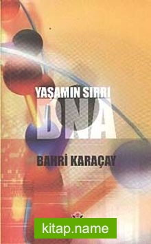 Yaşamın Sırrı DNA (Ciltsiz)