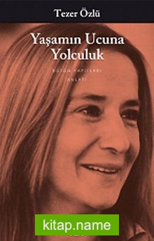 Yaşamın Ucuna Yolculuk