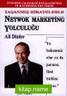 Yaşanmış Hikayelerle Network Marketing Yolculuğu