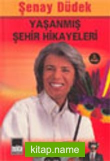 Yaşanmış Şehir Hikayeleri