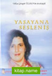 Yaşayana Sesleniş