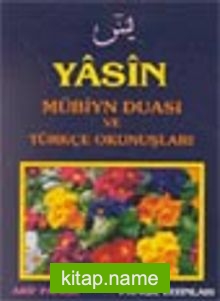 Yasin-Mübin Duası ve Türkçe Okunuşları (Yas-026)