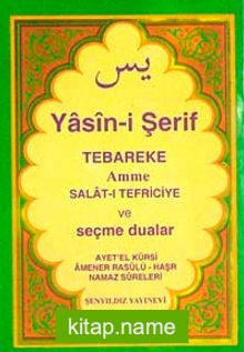 Yasini Şerif Selatı Tefriciye Tebareke Amme ve Seçme Dualar