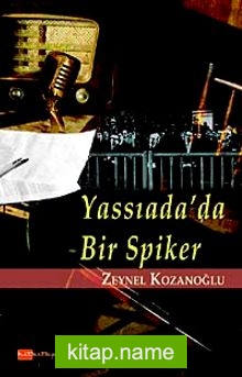 Yassıada’da Bir Spiker