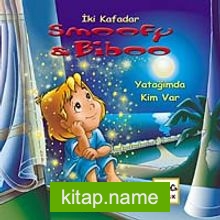 Yatağımda Kim Var / İki Kafadar Smoofy ve Biboo -1