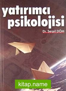 Yatırımcı Psikolojisi İMKB Üzerine Ampirik Bir Çalışma