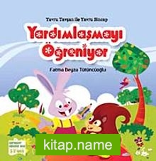 Yavru Tavşan ile Yavru Sincap Yardımlaşmayı Öğreniyor