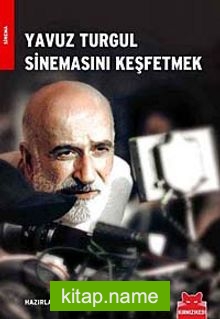 Yavuz Turgul Sinemasını Keşfetmek