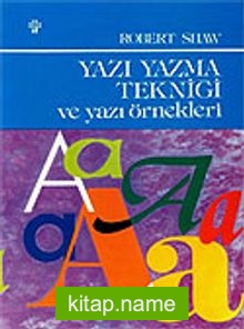 Yazı Yazma Tekniği Ve Yazı Örnekleri