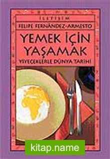 Yemek İçin Yaşamak