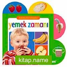 Yemek Zamanı / Kulakçıklı Kitaplar