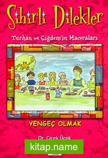 Yengeç Olmak / (Sihirli Dilekler-Turhan ve Çiğdem’in Maceraları)