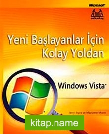 Yeni Başlayanlar İçin Kolay Yoldan Windows Vista
