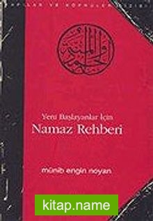 Yeni Başlayanlar İçin Namaz Rehberi