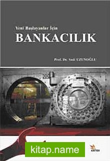 Yeni Başlaynlar İçin Bankacılık