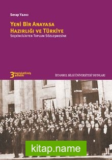 Yeni Bir Anayasa Hazırlığı ve Türkiye  Seçkincilikten Toplum Sözleşmesine