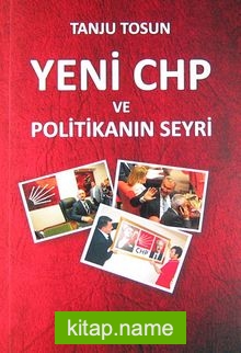Yeni CHP ve Politikanın Seyri