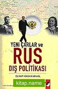 Yeni Çarlar ve Rus Dış Politikası