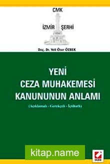 Yeni Ceza Muhakemesi Kanununun Anlamı