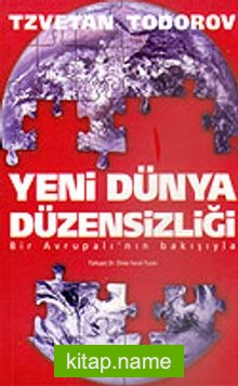 Yeni Dünya Düzensizliği Bir Avrupalı’nın Bakışıyla