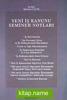 Yeni İş Kanunu Seminer Notları