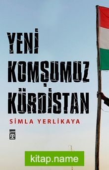 Yeni Komşumuz Kürdistan