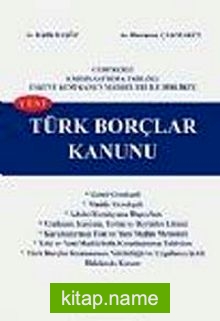 Yeni Türk Borçlar Kanunu Gerekçeli, Karşılaştırmalı, Tablolu (Büyük Boy)