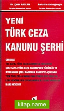 Yeni Türk Ceza Kanunu Şerhi
