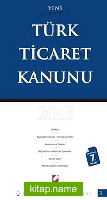 Yeni Türk Ticaret Kanunu  / Libra Mevzuat Dizisi-3 2013