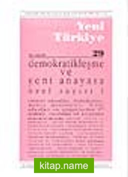 Yeni Türkiye Dergisi 2 Cilt -29-30 (Demokratikleşme ve Yeni Anayasa)