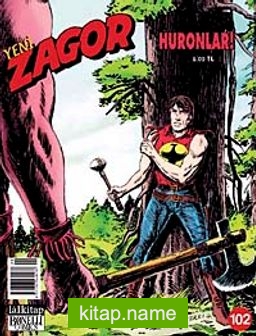 Yeni Zagor Sayı: 102 Huronlar