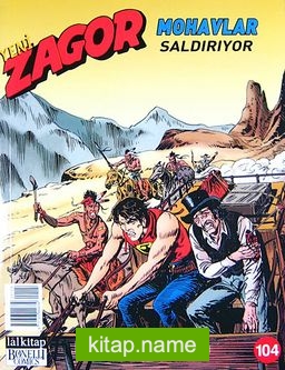 Yeni Zagor Sayı: 104 Mohavlar Saldırıyor