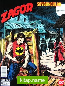 Yeni Zagor Sayı: 107 Soyguncular