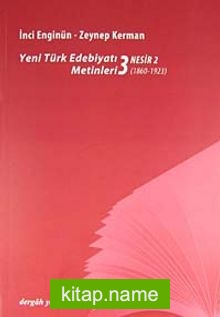 Yeni türk Edebiyatı Metinleri 3 / Nesir 2 (1860-1923)