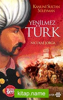 Yenilmez Türk  Kanuni Sultan Süleyman (Cep Boy)