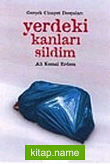 Yerdeki Kanları Sildim