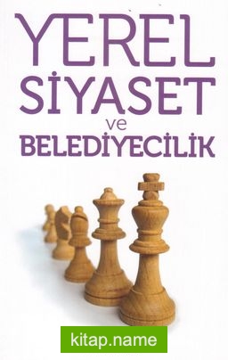 Yerel Siyaset ve Belediyecilik