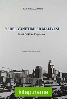 Yerel Yönetimler Maliyesi Teori – Politika – Uygulama