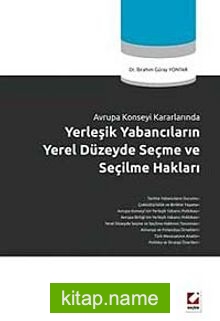 Yerleşik Yabancıların Yerel Düzeyde Seçme ve Seçilme Hakları