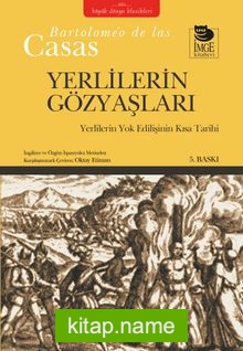 Yerlilerin Gözyaşları  Yerlilerin Yok Edilişinin Kısa Tarihi