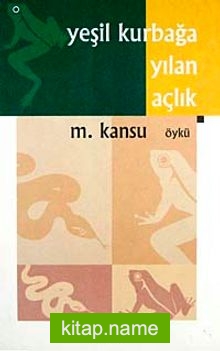 Yeşil Kurbağa / Yılan / Açlık