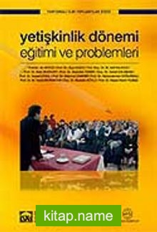 Yetişkinlik Dönemi Eğitimi ve Problemleri