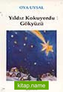 Yıldız Kokuyordu Gökyüzü