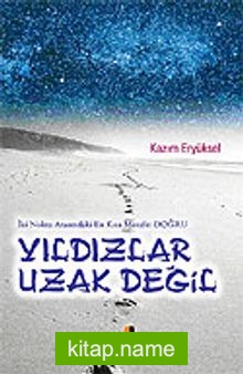 Yıldızlar Uzak Değil